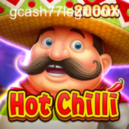 Exploring the Thrilling World of HotChilli and Gcash77